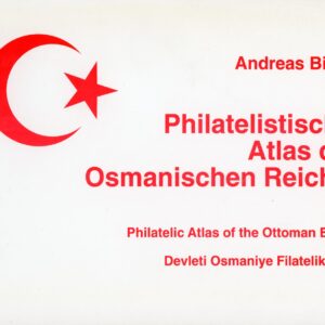 Turkey Philatelic Atlas of Ottoman Empire by Birken 1992