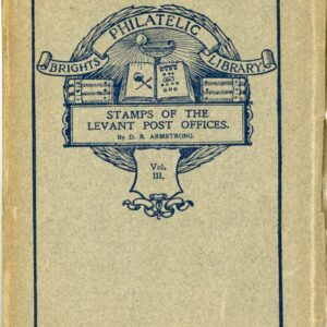 Levant Post Offices and Stamps by Armstrong 1913
