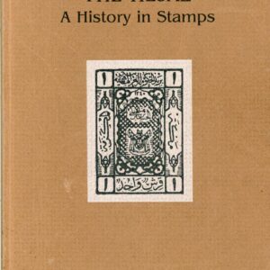 Arabia Hejaz History in Stamps by John Wilson 1982 SIGNED