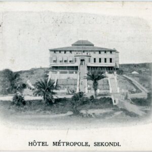 Ghana Sekondi Hotel Metropole 1911 Tarkwa to Forest Gate