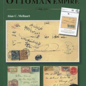 Turkey Registered Mail of Ottoman Empire 1840-1923 by Alan Mellaart