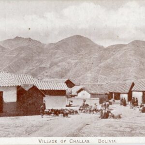 Bolivia Village of Challas by Australasian Mission