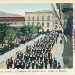 Bolivia Infantry Regiment in Plaza Murillo 1901s