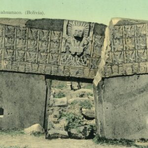 Bolivia Gateway at Tiahuanaco 1910 to Warrington
