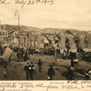 Chile Valparaiso Earthquake El Cardonal 1907