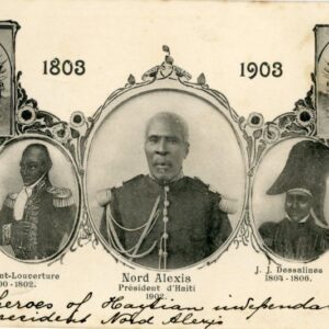 Haiti Heroes of Independence and President Nord Alexis