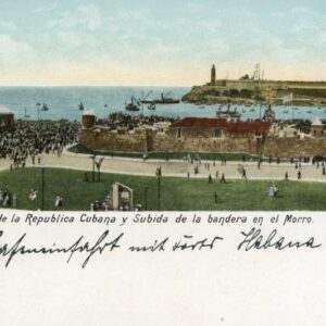 Cuba Inauguration of Republic and Raising Flag at El Morro