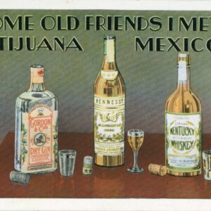 Mexico Tijuana Gordon Gin Kentucky Whisky Hennessy Cognac
