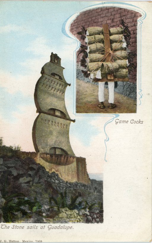 Mexico Guadalupe Stone Sails and Game Cocks