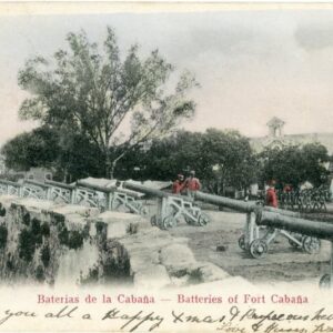 Cuba Gun Batteries of Fort Cabana 1906 to Whittlesey