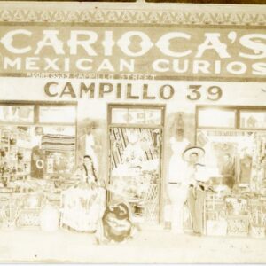 Mexico Carioca's Mexican Curios shop 1921 to USA