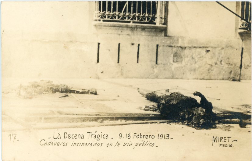 Mexico 1913 Ten Tragic Days Bodies on Street