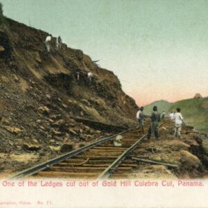 Panama Gold Hill Culebra Cut 1912